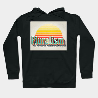 Pluralism Hoodie